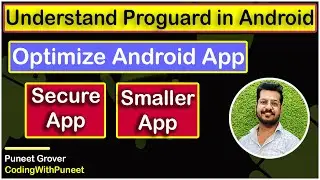 ProGuard in Android: What is it, What does it do, and How to use it? | CodingWithPuneet