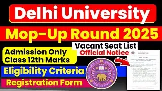 Du Mop Up Round UG 2025 || Registration Or Colleges Vacant Seats Out Big Update For DU Students