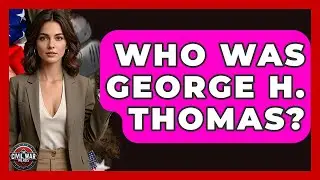Who Was George H. Thomas? - The Civil War Nerds