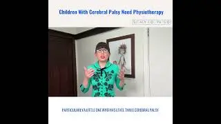 💪💪Children With Cerebral Palsy Need Physiotherapy