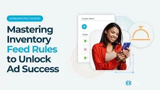 Mastering Inventory Feed Rules to Unlock Ad Success