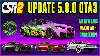 CSR2 | 🔥UPDATE 5.8.0 OTA3🔥 | ALL NEW CARS