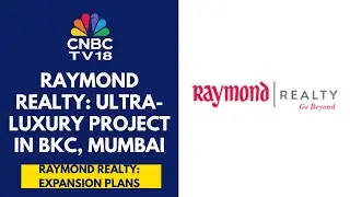 The BKC Project Will Be Launched Today, RERA Approval Is In Place: Raymond Realty | CNBC TV18