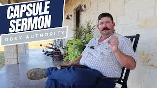 Capsule Sermon: Obey Authority