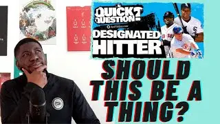 Learning the Basics of Baseball: Designated Hitter (Part 1)