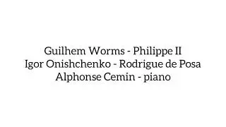 Guilhem Worms and Igor Onishchenko - &laquo;Restez!&raquo; from Don Carlos by Giuseppe Verdi