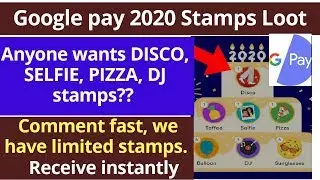 Anyone wants disco, DJ, selfie, pizza stamps then get now | Google pay stamps