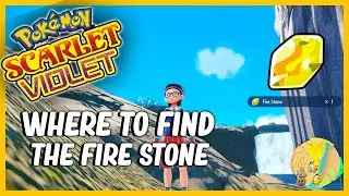 Where To Find the Fire Stone in Pokemon Scarlet and Violet