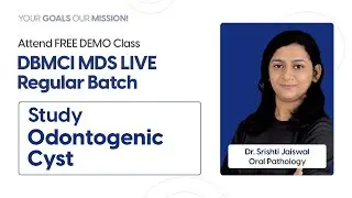 Dr. Srishti Jaiswal | Oral Pathology | Free Demo Class | DBMCI MDS