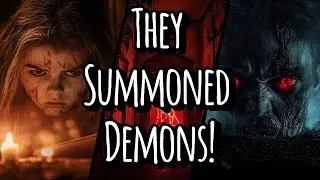 3 True Stories of Demon Summoning Gone Horribly Wrong