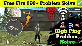 Fix 999+ Ping Problem Free Fire | free fire high ping problem | free fire network problem Solve 💯 ✅ 