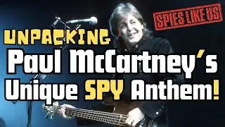 Unpacking Paul McCartney's Unique Spy Anthem