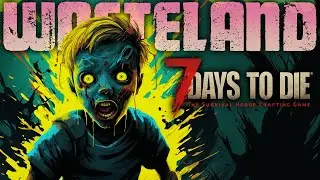 7 Days to Die: Wasteland | WELCOME TO THE APOCALYPSE! (1)