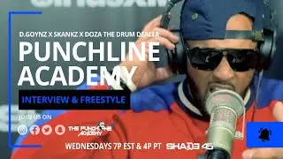 The Punchline Academy Freestyle With D Goynz x Skankz x Doza The Drum Dealer