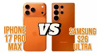 Iphone 17 pro max vs Samsung galaxy s26 ultra