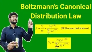 Boltzmann Canonical Distribution Law | boltzmann canonical distribution law derivation