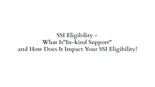 Frankel Law - SSI Eligibility: What Is In-kind Support and How Does It Impact Your SSI Eligibility