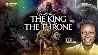 SENT BY THE KING BACKED BY THE THRONE || SECOND SERVICE