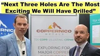 &ldquo;Next Three Drill Holes Are the Most Exciting&rdquo; says Coppernico CEO Ivan Bebek at PDAC Core Shack