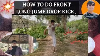 How to do drop long jump kick Kung Fu training karate action stunt,