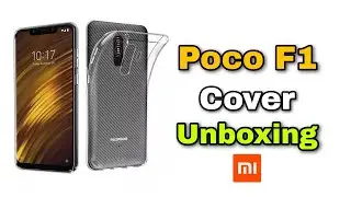 Xiaomi Poco F1 Transparent Case || Unboxing || Pocophone F1 Cover