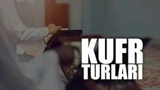 Kufr turlari | Shayx Sodiq Samarqandiy