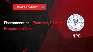 Pharmaceutics | Pharmacy License Preparation Class | Smart Academy | NPC