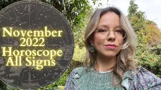NOVEMBER 2022 Monthly Horoscope All Signs Update: Eclipse Season Continues & Jupiter Back in Pisces