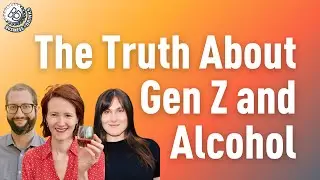 The Truth About Gen Z and Alcohol