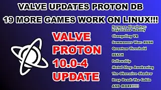 Обновление Proton 10.0-4 от Valve позволяет играть в 19 новых игр на Linux #Proton #Update #Linux...