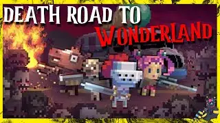 Wonderland Furries (Hell Week: Friday Death Road to Canada)