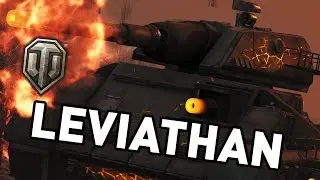 World of Tanks || LEVIATHAN TANK!