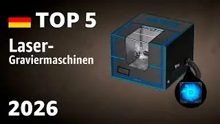 TOP&mdash;5. Beste Laser-Graviermaschinen. Test & Vergleich 2026