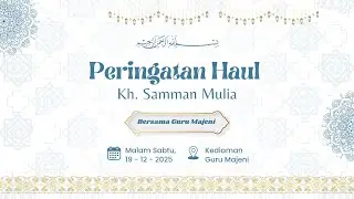 🔴[LIVE] PERINGATAN HAUL GURU PADANG ( KH SAMMAN MULIA )