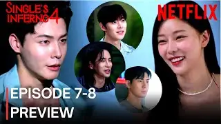 Single's Inferno Season 4 | Episode 7-8 [ENG SUB] | #netflix #singlesinferno