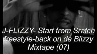 J-FLIZZY - START FROM SCRATCH FREESTYLE (THE GAME - START FROM SCRATCH)(2007)