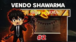 #2 Así me pase VENDO SHAWARMA 