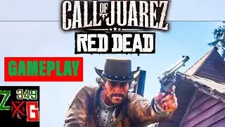 Call of Juarez Red Dead Redemption 2 Gameplay