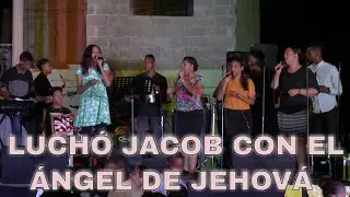 CORO PENTECOSTAL LUCHO JACOB CON EL ANGEL DE JEHOVA