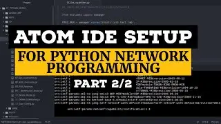 Настройка ATOM Python IDE | Часть 2/2 | Для разработки на Python сетевым инженером | VirtualEnvir...