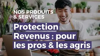 Protection Revenus : l'assurance pour prot&eacute;ger les professionnels et les agriculteurs