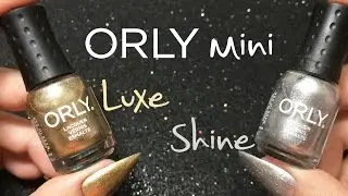 REVIEW: Esmalte Orly Mini - Luxe e Shine | Unhas da Lal&aacute;