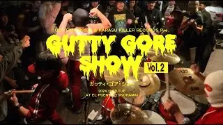 GUT EXPLOSION - LIVE - (10/29/2024 GUTTY GORE SHOW VOL.2 AT 西横浜 El Puente)