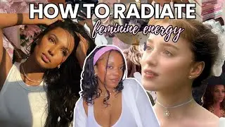 How to RADIATE FEMININE ENERGY | how to become feminine & activate your feminine energy.