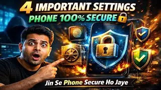 4 Settings ON Karo 🔐 Phone Ho Jayega 100% Safe And Secure | Jaise Bank Me Paisa 💰 ! 2026