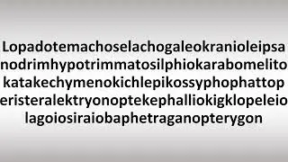 Longest Word in English Literature: Pronounce Lopadotemachoselachogaleokranioleipsano...pterygon