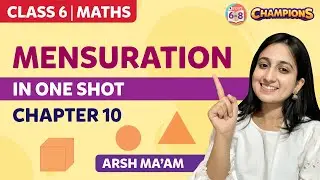 Mensuration Class 6 Chapter 10 in One Shot | BYJU'S - Class 6