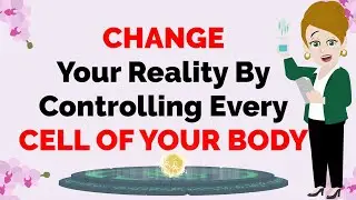 Abraham Hicks ~ CHANGE Your Reality By Controlling EVERY CELL OF YOUR BODY ★🧡 A VERY RARE MESSAGE 🧡★