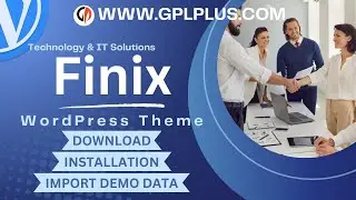 Finix - Technology & IT Solutions WordPress Theme , Download , Installation & Import Demo Data