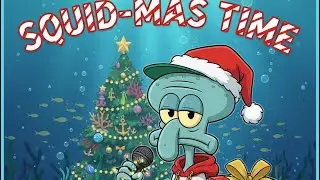 Squidmas Time- Yung Tentacle 🐙🎄